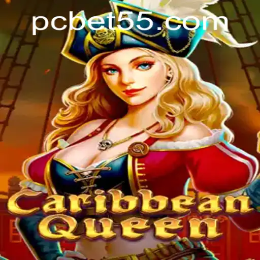 CaribbeanQueen: A New Adventure in Gaming with bet55